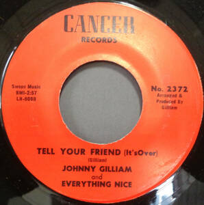 【SOUL 45】JOHNNY GILLIAM AND EVERYTHING NICE - TELL YOUR FRIEND (IT'S OVER) / PEACE ON EARTH (s240322008) 