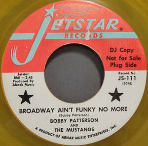 【SOUL 45】BOBBY PATTERSON - BROADWAY AIN'T FUNKY NO MORE / I MET MY MATCH (s240309026) 