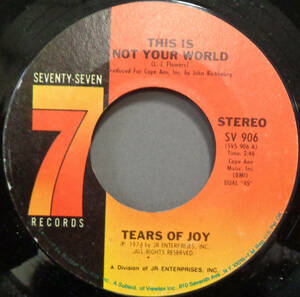 【SOUL 45】TEARS OF JOY - THIS IS NOT YOUR WORLD / A BRAND NEW ME (s240320008)