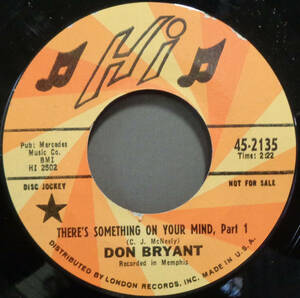 【SOUL 45】DON BRYANT - THERE'S SOMETHING ON YOUR MIND / PT. 2 (s240309004) 