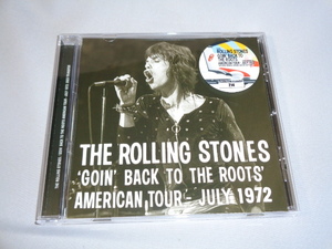 THE　ROLLING STONES/GOIN BACK TO THE ROOTS AMERICAN TOUR　JULY　1972　CD