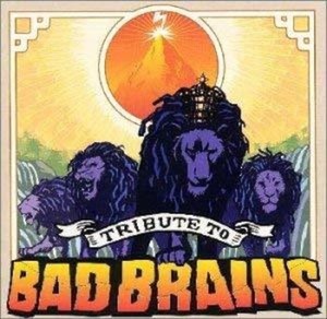 ＊中古CD V.A./TRIBUTE TO BAD BRAINS+1 2000年作品国内盤ボーナストラック収録 SOUL BRAINS ASSFORT POTSHOT KEMURI NUMB GERONIMO