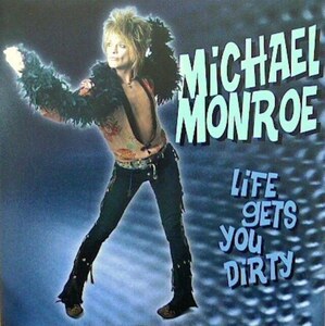 ＊中古CD MICHAEL MONROEマイケル・モンロー/LIFE GETS YOU DIRTY 1999年作品国内盤ステッカー付き HANOI ROCKS ハノイ・ロックス