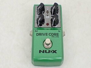 NUX エフェクター DRIVE CORE DELUXE ニューエックス オーバードライブ ▽ 6D6C3-6