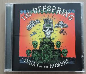 CD△ OFFSPRING △ IXNAY ON THE HOMBRE △ 輸入盤 △