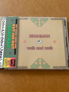 BRAHMAN/WAIT AND WAIT ブラフマン