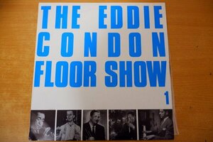 I3-293＜LP/伊盤/美盤＞Eddie Condon / The Eddie Condon Floor Show Vol.1