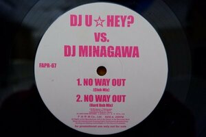 J3-032＜12inch＞DJ U☆Hey? Vs. DJ Minagawa /「No Way Out (Club Mix) / No Way Out (Hard Dub Mix) / Rockin' Star」