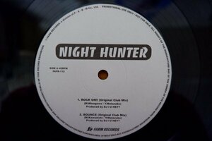 J3-120＜12inch＞Night Hunter /「Rock On!! (Original Club Mix) / Bounce (Original Club Mix)」