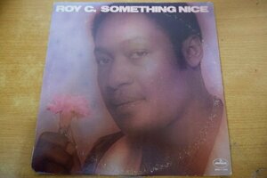 L3-185＜LP/US盤＞Roy C. / Something Nice