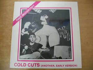 N3-292＜LP/美盤＞ポール・マッカートニー Paul McCartney / Cold Cuts (Another, Early Version)