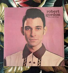 Robert Gordon With Link Wray LP 1976 Germany Press ロカビリー