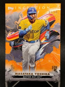 吉田正尚 50枚限定 #01/50 オレンジ【2023 TOPPS INCEPTION #109 MASATAKA YOSHIDA RC ORANGE PARALLEL】 レッドソックス オリックス レア