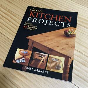 木工洋書 Classic Kitchen Projects by Niall Barrett | Taunton