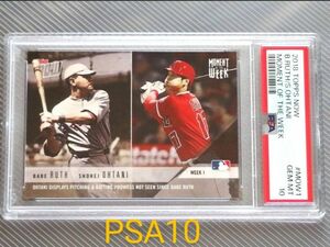 Topps now PSA10 大谷翔平 ベーブ・ルース　コラボカード　2018 Moment of the week