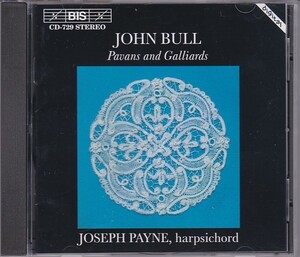 ★CD BIS John Bull:Pavans and Galliards ジョン・ブル:パヴァーヌとガイヤルド *ジョセフ・ペイン(チェンバロ)