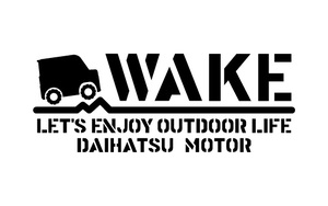 ステンシルステッカー『WAKE ドデカクいこう!!』世田谷ベース☆ダイハツ☆ウェイク☆アウトドア☆キャンプ