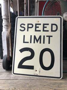 即決価格 アメリカ ヴィンテージ ロードサイン SPEED LIMIT 20 道路標識 看板 76x61cm / ガレージ ジャンク 店舗什器 ディスプレイ