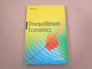 ★洋書 『 Disequilibrium Economics: Oligopoly, Trade, and Macrodynamics 』