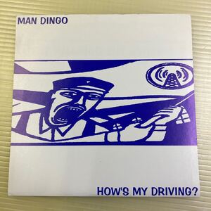 【同梱可】☆　Man Dingo 　☆　How's My Driving?　　(7インチ)　★　 DSR 21