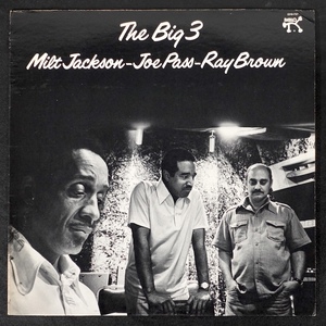 Milt Jackson Joe Pass Ray Brown The Big 3 US盤 2310-757 ジャズ