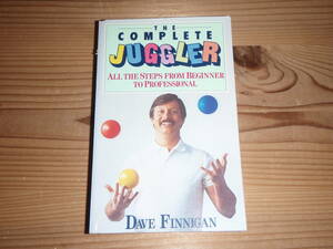 THE COMPLETE JUGGLER DAVE FINNIGAN　ジャグリング　洋書