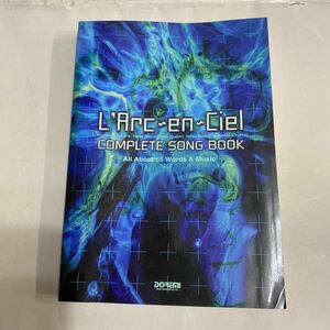 L’Arc～en～Ciel　ラルクアンシエル　Complete Song Book　ギター弾き語り全曲集　1999年1月30日発行