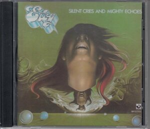 ELOY / SILENT CRIES NAD MIGHTY ECHOES（輸入盤CD）