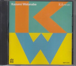 【PATRICK MORAZ参加】渡辺香津美 / KILOWATT（国内盤CD）