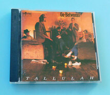 ★CD ゴー・ビトウィーンズ Go-Betweens / タルーラ Tallulah★_画像1