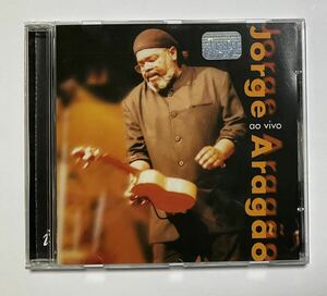 ジョルジ・アラガォン　輸入盤CD ao vivo Jorge Aragao