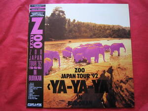 ■レーザーディスク・LD■　ZOO　/　「YAーYAーYA」in　BUDOKAN　JAPAN　TOUR　’９２　/　国内盤帯付きLD