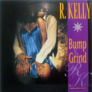 【12's R&B Soul】R. Kelly「Bump N' Grind」UK盤