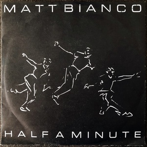 [Disco & Soul 7inch]Matt Bianco / Half A Minuite