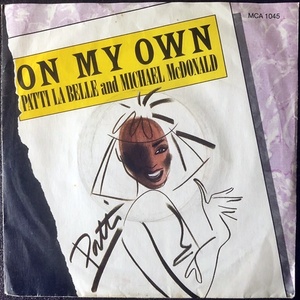 【Disco & Soul 7inch】Patti Labelle & Michael McDonald / On My Own 