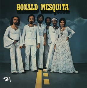 新品　RONALD MESQUITA / BRESIL 72 (CD)