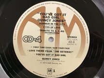 LP / QUINCY JONES / YOU VE GOT IT BAD GIRL / 4チャンネル [5820RR]_画像3