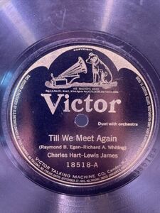 Victor 18518AB TIL WE MEET HAVE A SMILE Sterling ｖ 78 Rpm Record 海外 即決