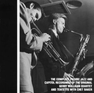 Complete Pacific ジャズ And Capitol Recordings Of Gerry Mulligan Quartet & Chet 海外 即決