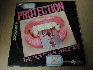 mkm_5071-12”THE POPTOWN SYNDICATE/PROTECTION