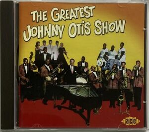 ジョニー・オーティス/The Greatest Johnny Otis Show-1957-1959年のキャピトル録音を26曲収録した編集盤