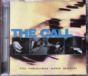 The Call[To Heaven and Back]98年大名盤！/ペイズリーアンダーグラウンド/ネオサイケ/ギターポップ/ルーツロック