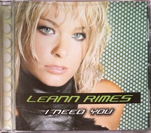 LeAnn Rimes [I Need You] (US-Curb) 3001年大名盤！Elton John参加！！/ カントリーポップ / ソフトロック / AOR / 女性ポップボーカル