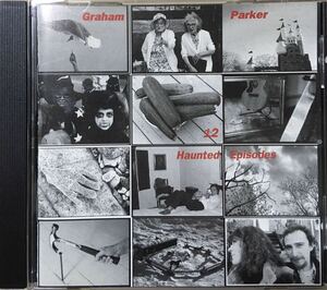 Graham Parker[12 Haunted Episodes]パブロック/英国スワンプ/フォークロック/ルーツロック/シンガーソングライター