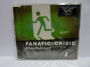 【CD】FANATIC CRISIS　Behind　ファナティック　クライシス　ビハインド【未開封新古品】KHCM-3002