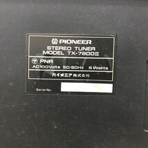 0306M PIONEER パイオニア STEREO AMPLIFIER SA-7600Ⅱ / STEREO TUNER TX-7800Ⅱ / CASSETTE TAPE DECK CT-405 オーディオ機器_画像7