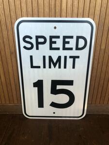 ★新品★アメリカ 道路標識 SPEED LIMIT 15★SA-1★ストリートサイン ロードサイン Sign ガレージ 世田谷ベース 看板 USA