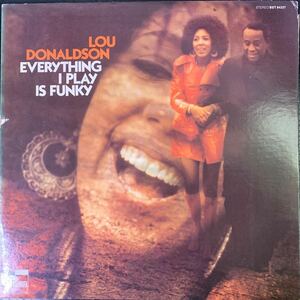 【VANGELDER刻印あり】Lou Donaldson ルー・ドナルドソン Everything I Play Is Funky BST84337 ソウル ジャズ ファンク サンプリング