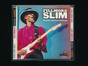 ☆FILLMORE SLIM☆FUNKY MAMA'S HOUSE☆2004年輸入盤☆FEDORA RECORDS FCD 5030☆