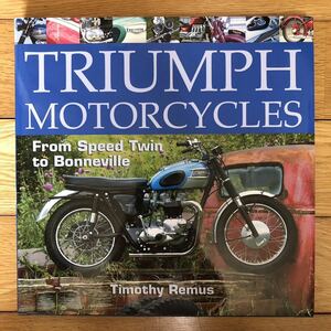 トライアンフ　絶版洋書　写真集　Triumph Motorcycles From Speed Twin to Bonneville　英国製　バイク　オートバイ